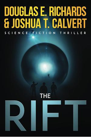 The Rift: A Science-Fiction Thriller by Douglas E. Richards