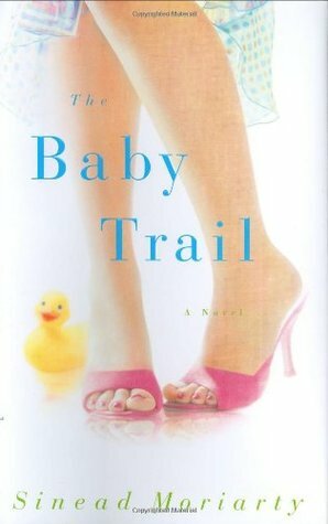 The Baby Trail by Sinéad Moriarty