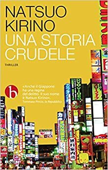 Una storia crudele by Natsuo Kirino