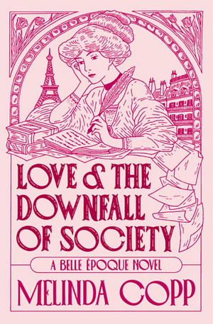 Love and the Downfall of Society by Melinda Copp