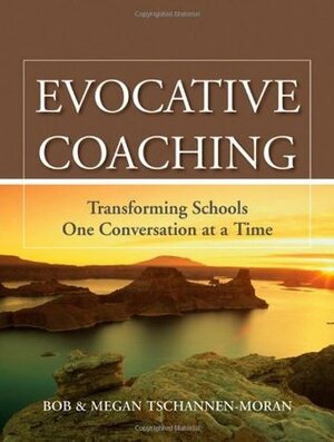 Evocative Coaching by Megan Tschannen-Moran, Bob Tschannen-Moran