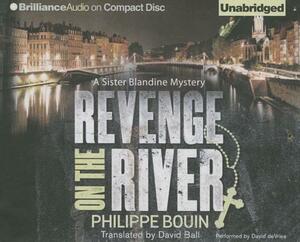 Revenge on the River by Philippe Bouin