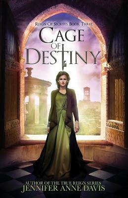 Cage of Destiny by Jennifer Anne Davis