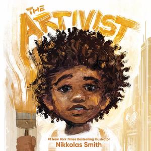 The Artivist by Nikkolas Smith