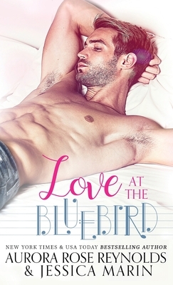 Love At The Bluebird by Jessica Marin, Aurora Reynolds