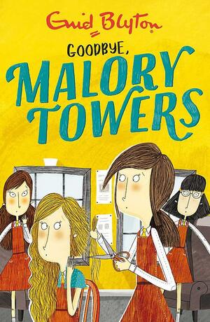 Goodbye, Mallory Towers by Pamela Cox