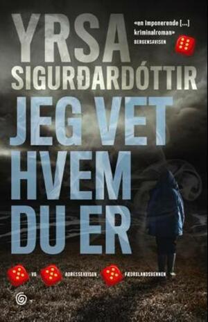 Jeg vet hvem du er by Yrsa Sigurðardóttir