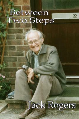 Between Two Steps by Jack Rogers