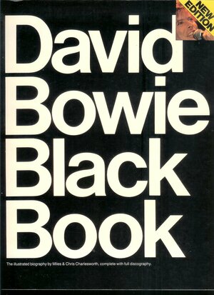 David Bowie Black Book: The Illustrated Biography by Charlesworth Miles, Chris Charlesworth, Miles Charlesworth