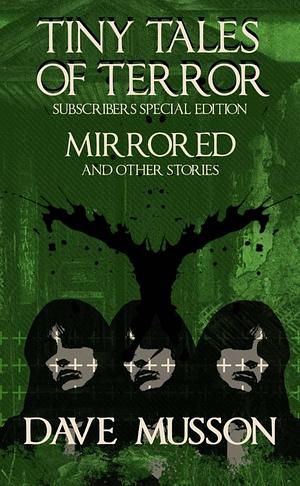 Mirrored & Other Stories by Dave Musson