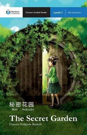 The Secret Garden: Mandarin Companion Graded Readers Level 1 by Renjun Yang, Frances Hodgson Burnett, John Pasden