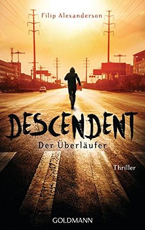 Descendent: Der Überlaufer by Filip Alexanderson