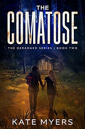 The Comatose by Kate Myers
