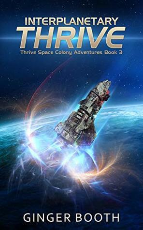 Interplanetary Thrive by Ginger Booth