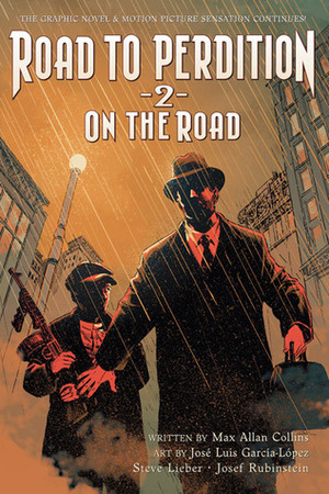 On the Road to Perdition — Oasis, Sanctuary, and Detour — by Josef Rubinstein, Steve Lieber, Bob Lappan, Rob Leigh, Max Allan Collins, José Luis García-López