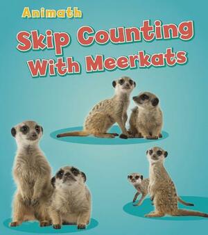 Skip Counting with Meerkats by Tracey Steffora