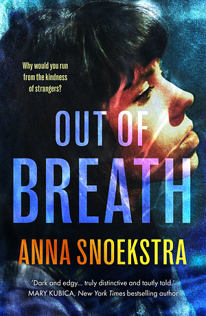 Out of Breath by Anna Snoekstra