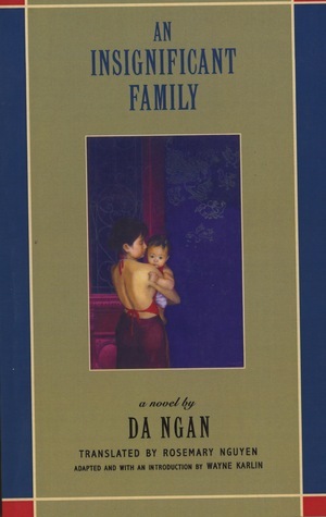 An Insignificant Family by Dạ Ngân, Rosemary Nguyen, Wayne Karlin