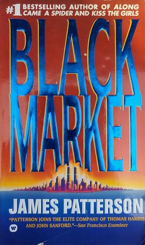 Black Market by James Patterson