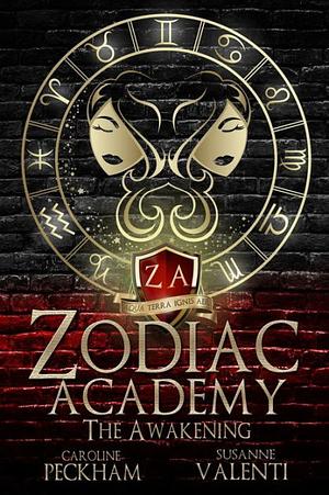 Zodiac Academy 1: The Awakening by Caroline Peckham, Caroline Peckham, Susanne Valenti