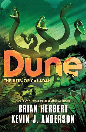 Dune: The Heir of Caladan by Kevin J. Anderson, Brian Herbert