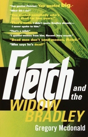 Fletch And The Widow Bradley by Gregory McDonald