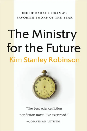 The Ministry for the Future by Kim Stanley Robinson