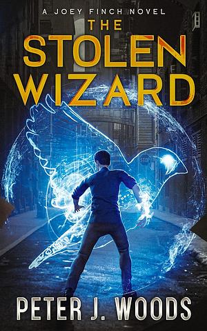 The Stolen Wizard by Peter J. Woods