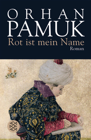 Rot ist mein Name by Orhan Pamuk