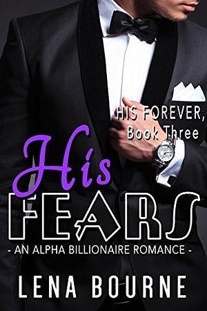 His Fears by Lena Bourne, Lena Bourne