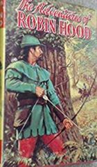 The Adventures Of Robin Hood by E. Charles Vivian, Jules Gotlieb