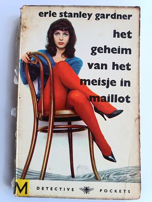 Het geheim van het meisje in maillot  by Erle Stanley Gardner