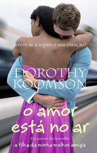 O Amor Está no Ar by Dorothy Koomson