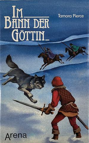 Alanna von Trebonds Abenteuer: Im Bann der Göttin. Buch 2 by Tamora Pierce