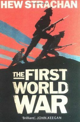 The First World War: A New Illustrated History by Hew Strachan