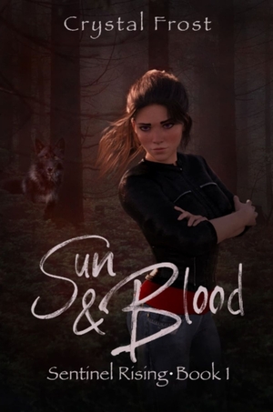 Sun & Blood by Crystal Frost