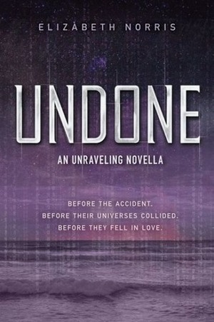 Undone by Elizabeth Norris