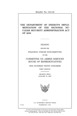 The Department of Energy's implementation of the National Nuclear Security Administration Act of 2000 by Committee on Armed Services (house), United States House of Representatives, United State Congress