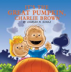 It's the Great Pumpkin, Charlie Brown by Charles M. Schulz