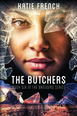 The Butchers by Katie French