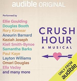 Crush Hour: A Musical by Freya Slipper