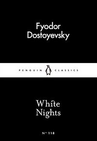 White Nights by Fyodor Dostoevsky