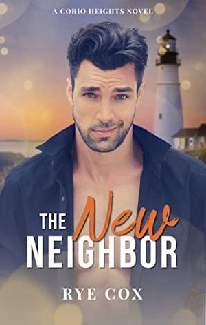 The New Neighbor by Rye Cox