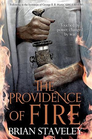 The Providence of Fire by Brian Staveley