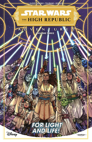 Star Wars: The High Republic Adventures, Vol. 3: For Light And Life! by Harvey Tolibao, Daniel José Older