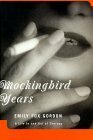 Mockingbird Years: A Life In and Out of Therapy by Emily Fox Gordon