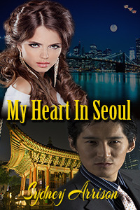 My Heart In Seoul by Sydney Arrison