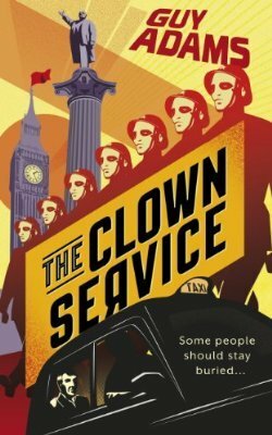The Clown Service by Guy Adams