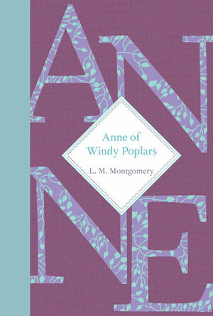 Anne of Windy Poplars by L.M. Montgomery