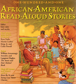 101 African-American Read-Aloud Stories: Ten-Minute Readings from the World's Best-Loved Literature by Susan Kantor